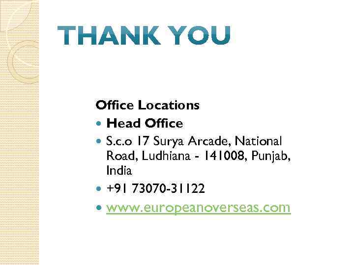 Office Locations Head Office S. c. o 17 Surya Arcade, National Road, Ludhiana -