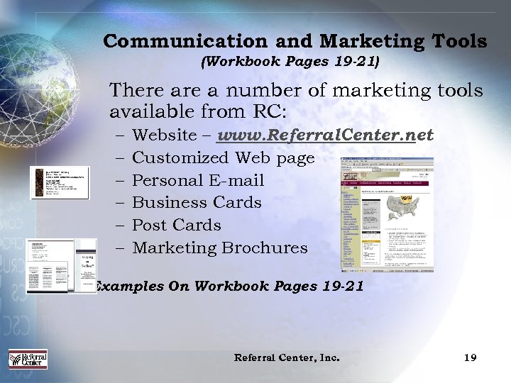 Communication and Marketing Tools (Workbook Pages 19 -21) There a number of marketing tools