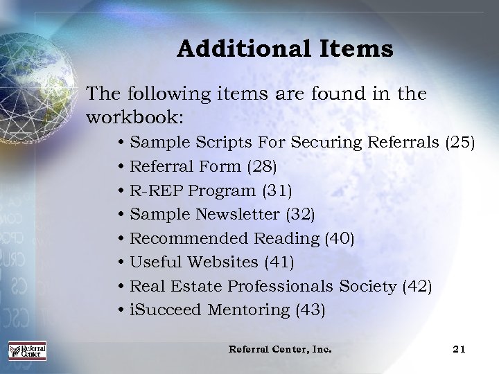 Additional Items The following items are found in the workbook: • Sample Scripts For