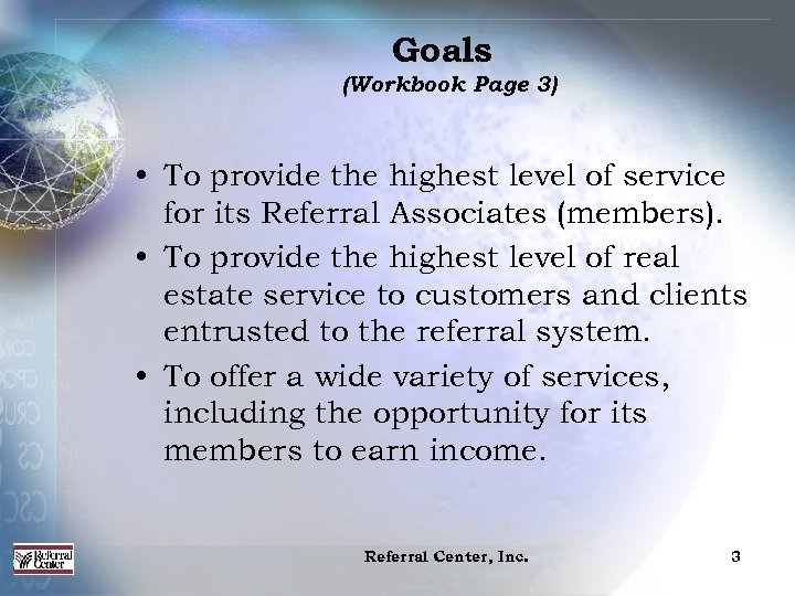 Goals (Workbook Page 3) • To provide the highest level of service for its