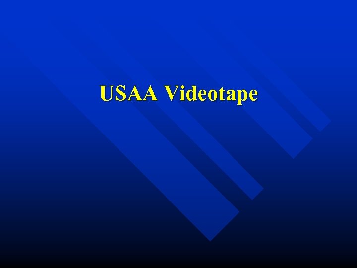 USAA Videotape 