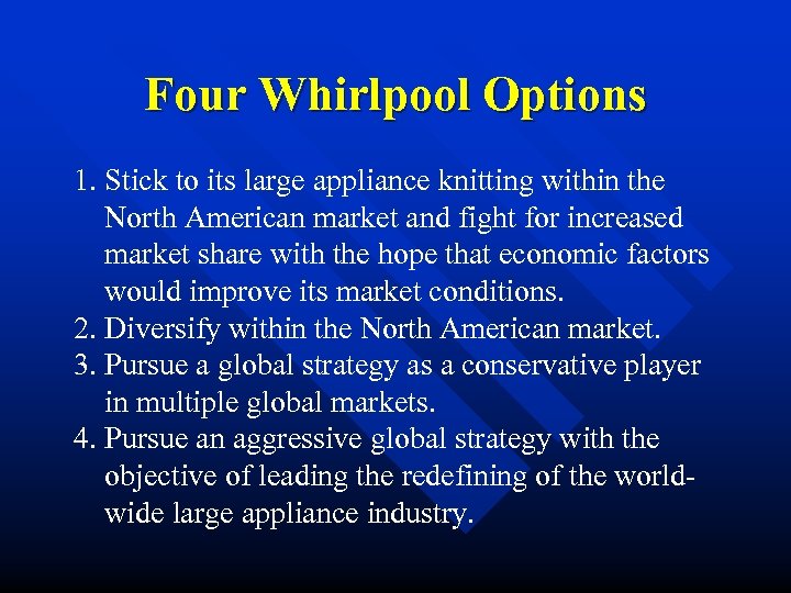 Four Whirlpool Options 1. Stick to its large appliance knitting within the North American