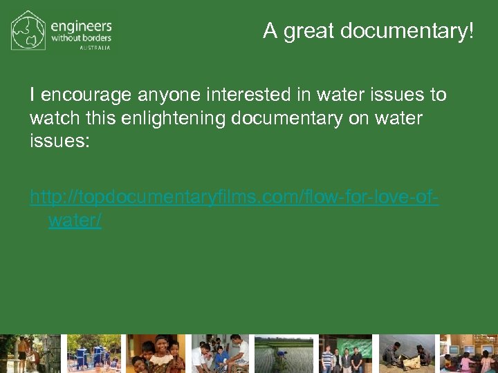 A great documentary! I encourage anyone interested in water issues to watch this enlightening