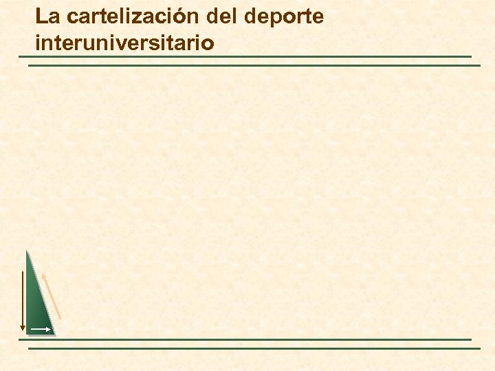 La cartelización del deporte interuniversitario 