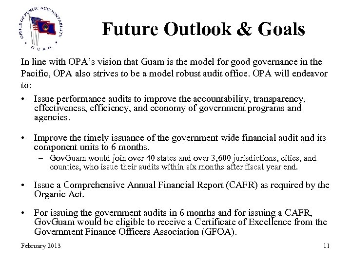 Future Outlook & Goals In line with OPA’s vision that Guam is the model