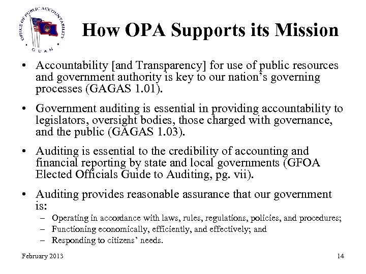 How OPA Supports its Mission • Accountability [and Transparency] for use of public resources