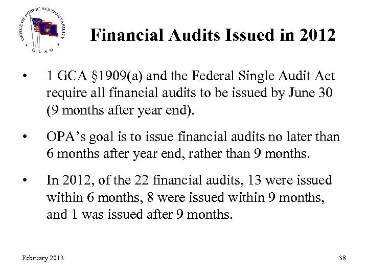 Financial Audits Issued in 2012 • 1 GCA § 1909(a) and the Federal Single