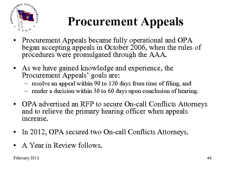 Procurement Appeals • Procurement Appeals became fully operational and OPA began accepting appeals in