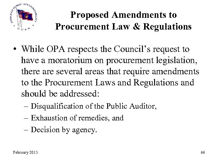 Proposed Amendments to Procurement Law & Regulations • While OPA respects the Council’s request