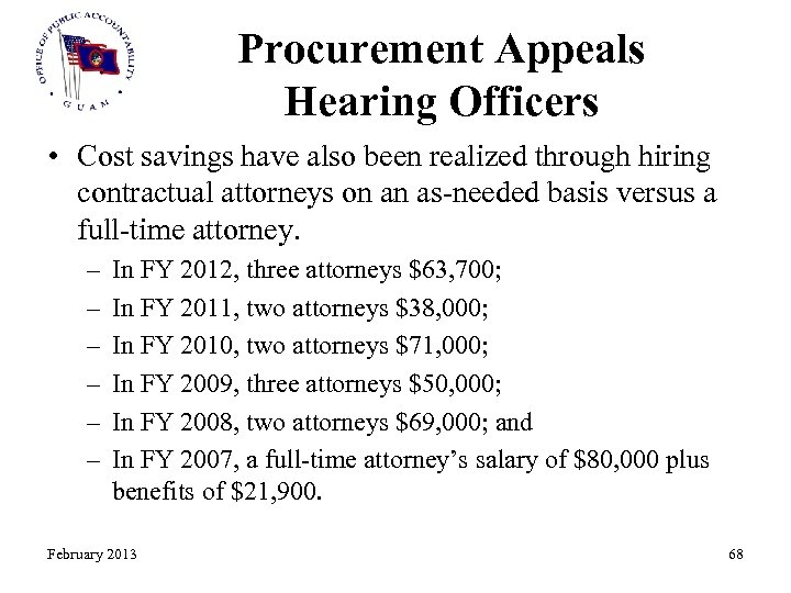 Procurement Appeals Hearing Officers • Cost savings have also been realized through hiring contractual