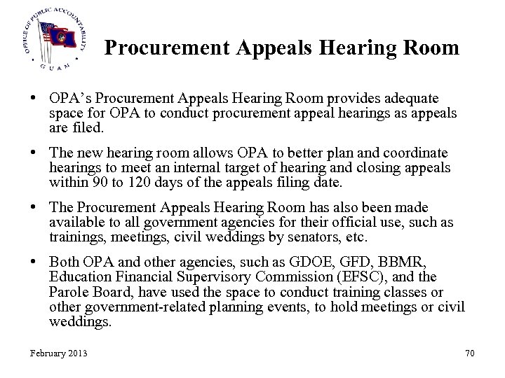 Procurement Appeals Hearing Room • OPA’s Procurement Appeals Hearing Room provides adequate space for