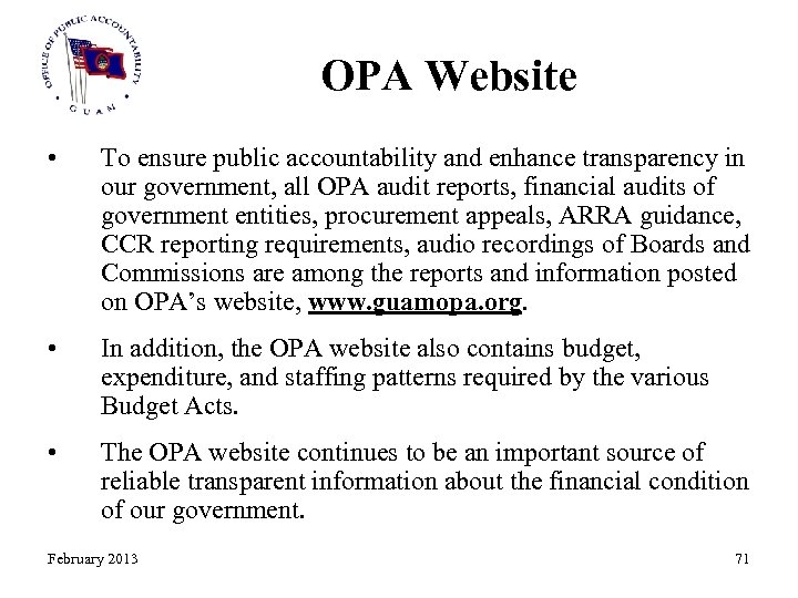 OPA Website • To ensure public accountability and enhance transparency in our government, all