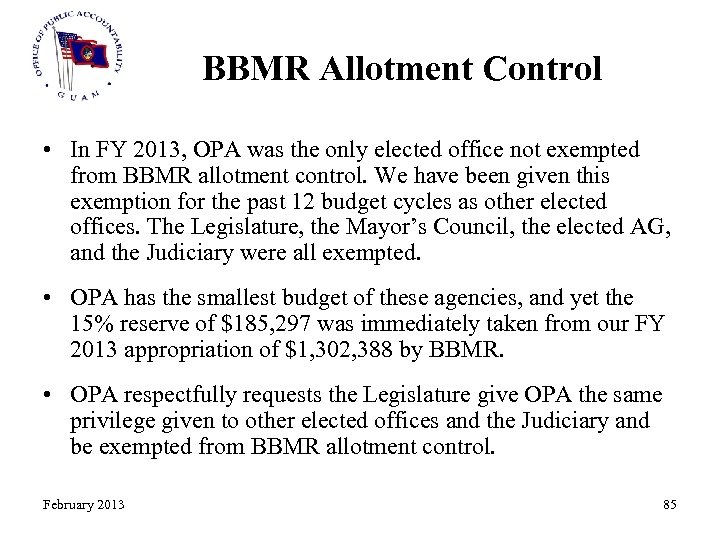 BBMR Allotment Control • In FY 2013, OPA was the only elected office not