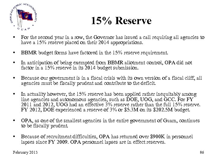 15% Reserve • For the second year in a row, the Governor has issued