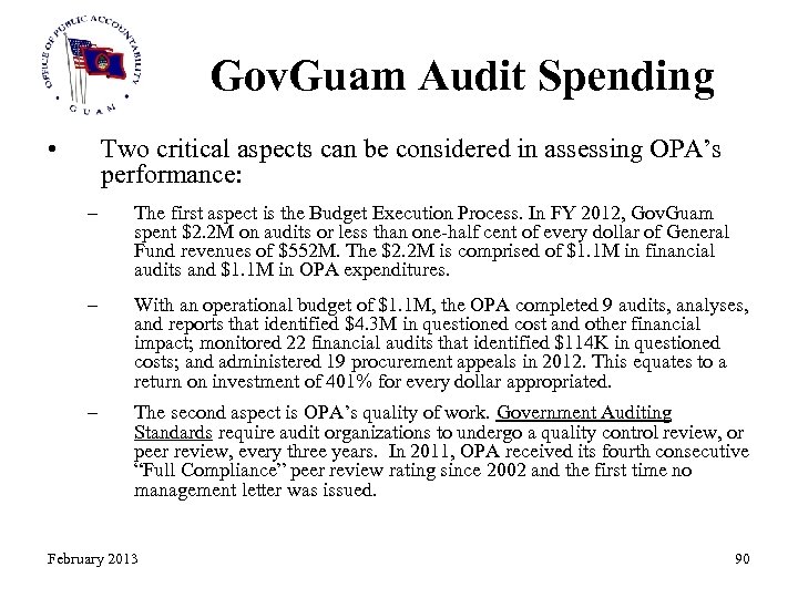 Gov. Guam Audit Spending • Two critical aspects can be considered in assessing OPA’s