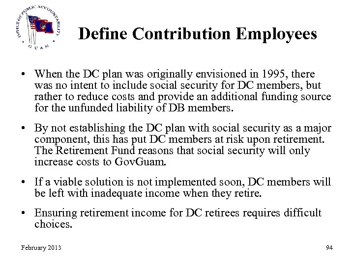 Define Contribution Employees • When the DC plan was originally envisioned in 1995, there