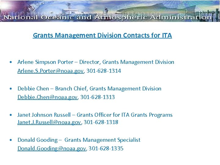 Grants Management Division Contacts for ITA • Arlene Simpson Porter – Director, Grants Management