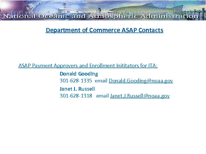 Department of Commerce ASAP Contacts ASAP Payment Approvers and Enrollment Inititators for ITA: Donald
