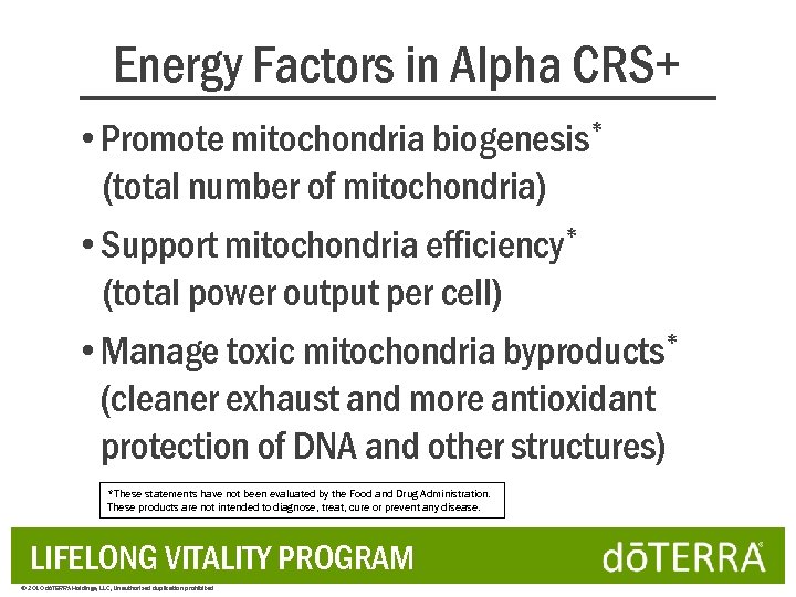 Energy Factors in Alpha CRS+ • Promote mitochondria biogenesis* (total number of mitochondria) •