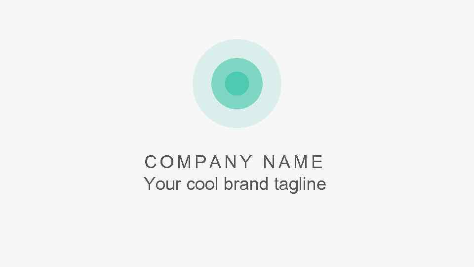 COMPANY NAME Your cool brand tagline 