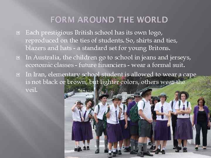 FORM AROUND THE WORLD Each prestigious British school has its own logo, reproduced on
