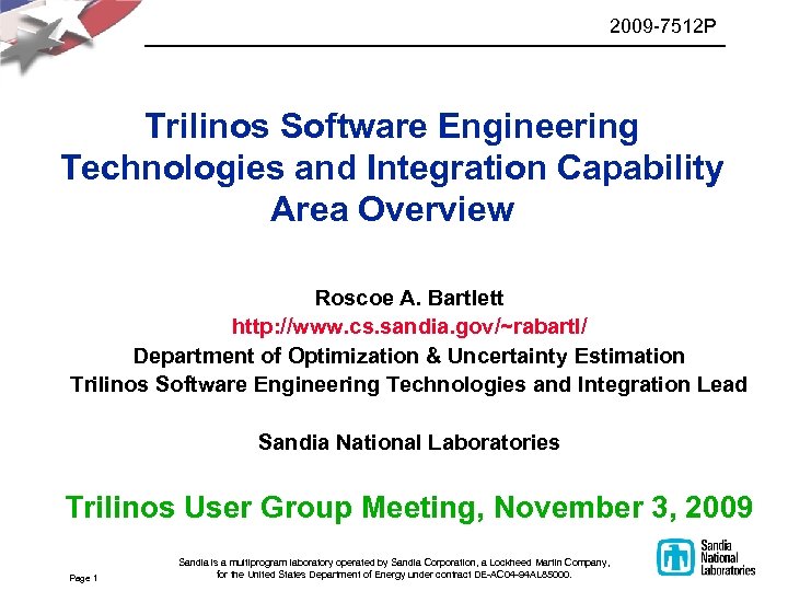 2009 -7512 P Trilinos Software Engineering Technologies and Integration Capability Area Overview Roscoe A.
