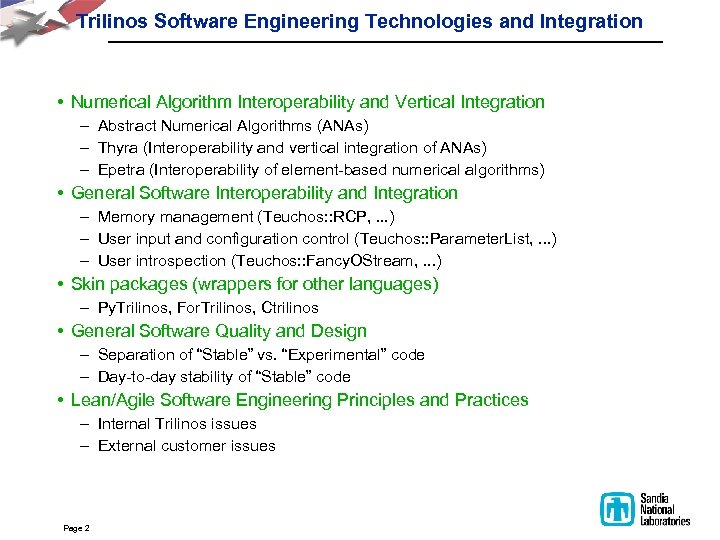Trilinos Software Engineering Technologies and Integration • Numerical Algorithm Interoperability and Vertical Integration –