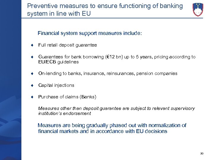 Preventive measures to ensure functioning of banking system in line with EU Financial system