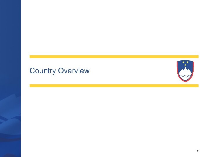 Country Overview 5 