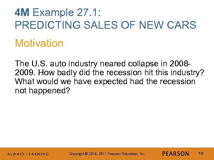 4 M Example 27. 1: PREDICTING SALES OF NEW CARS Motivation The U. S.
