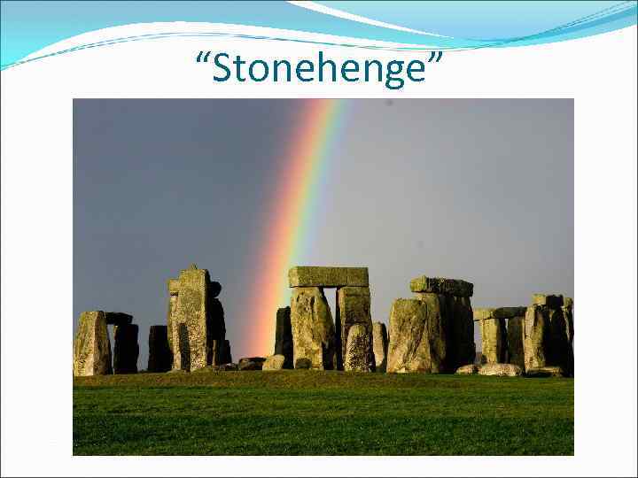 “Stonehenge” 