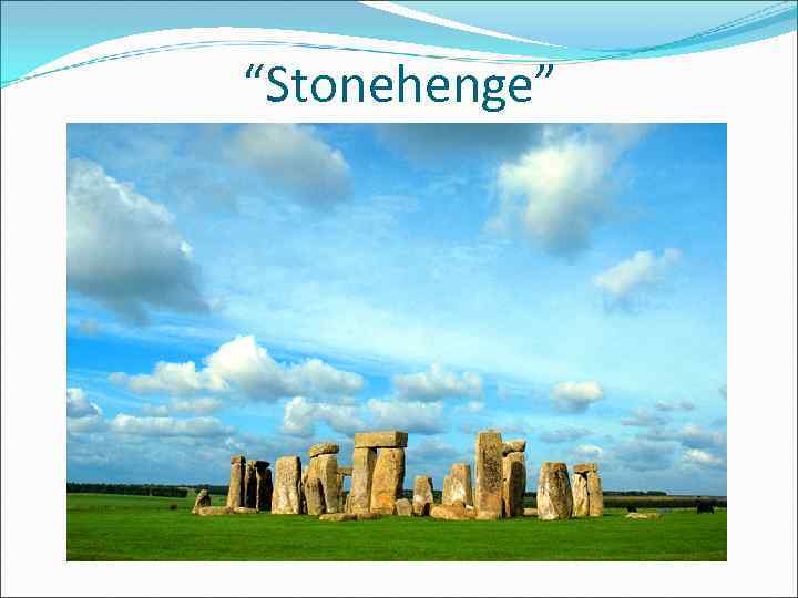 “Stonehenge” 