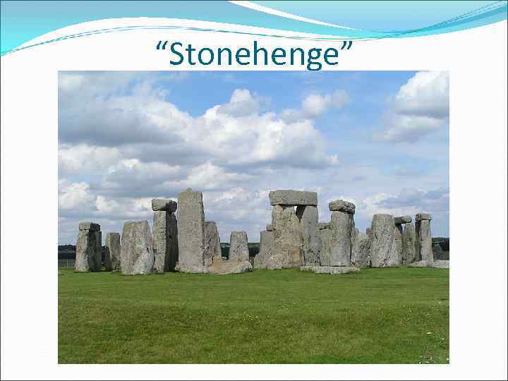 “Stonehenge” 