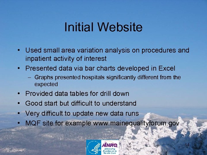 Initial Website • Used small area variation analysis on procedures and inpatient activity of