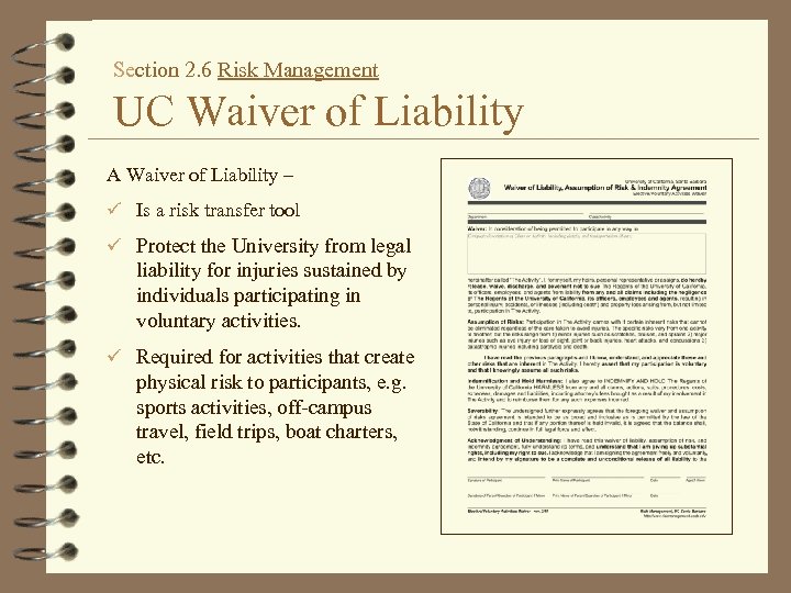 Section 2. 6 Risk Management UC Waiver of Liability A Waiver of Liability –