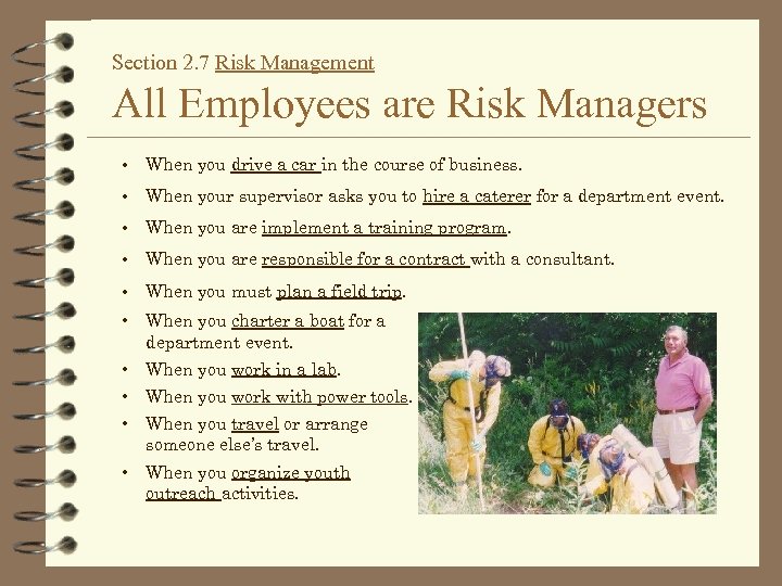 Section 2. 7 Risk Management All Employees are Risk Managers • When you drive
