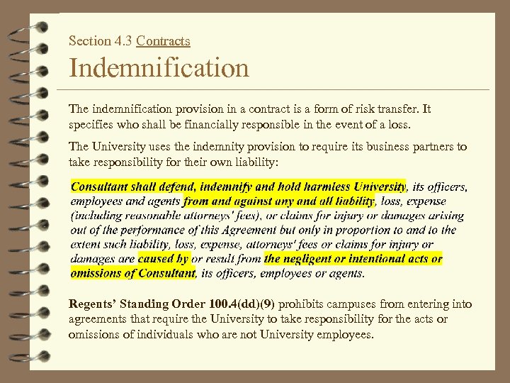 Section 4. 3 Contracts Indemnification The indemnification provision in a contract is a form