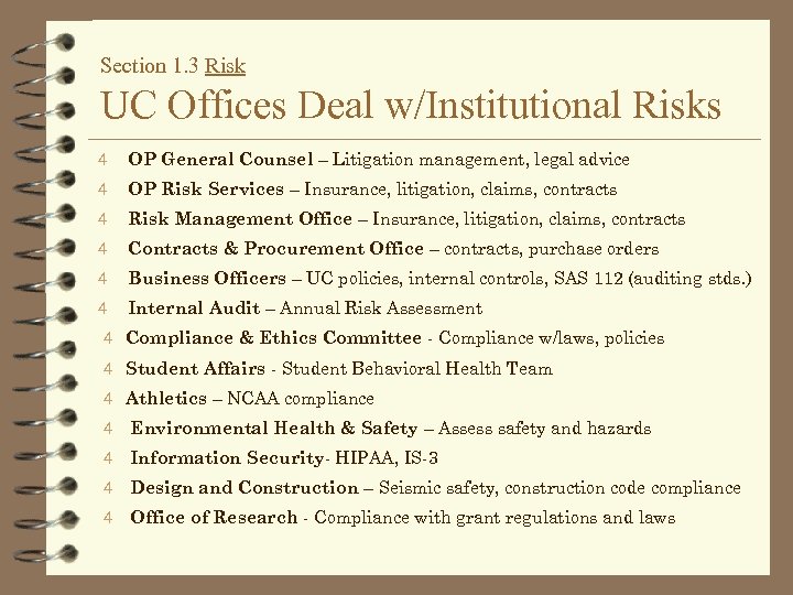 Section 1. 3 Risk UC Offices Deal w/Institutional Risks 4 OP General Counsel –