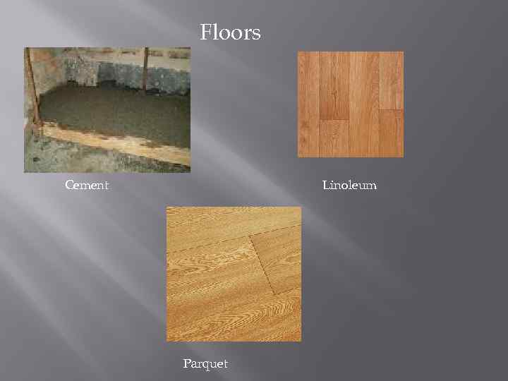 Floors Cement Linoleum Parquet 