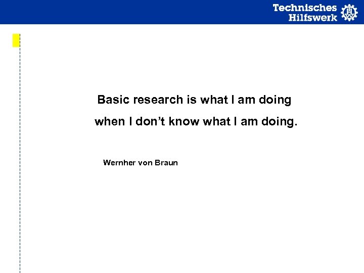 Basic research is what I am doing when I don’t know what I am