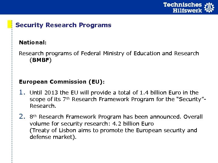 Security Research Programs National: Research programs of Federal Ministry of Education and Research (BMBF)