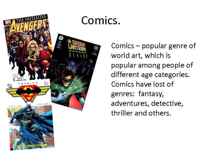 Comics – popular genre of world art, which is popular among people of different