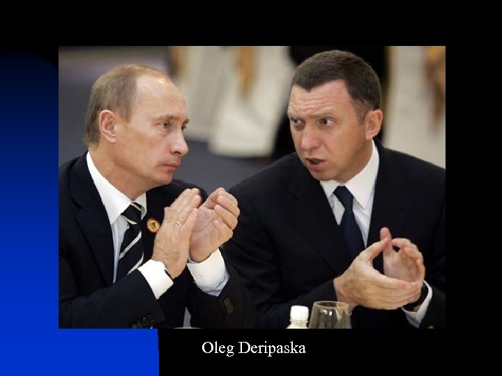 Oleg Deripaska 