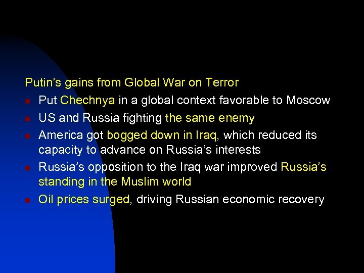 Putin’s gains from Global War on Terror n Put Chechnya in a global context