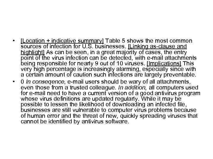  • [Location + indicative summary] Table 5 shows the most common sources of