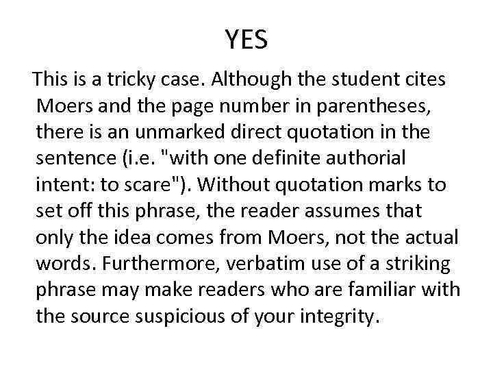 YES This is a tricky case. Although the student cites Moers and the page