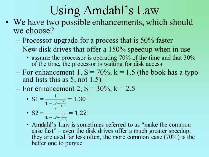 Using Amdahl’s Law • 