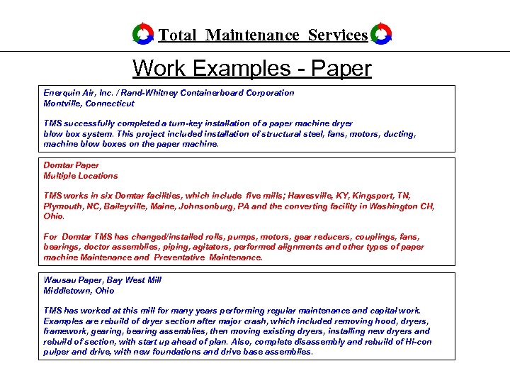 Total Maintenance Services Work Examples - Paper Enerquin Air, Inc. / Rand-Whitney Containerboard Corporation