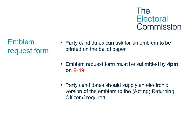 Emblem request form • Party candidates can ask for an emblem to be printed