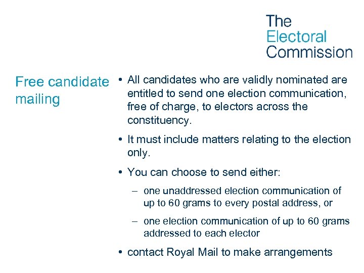 Free candidate • mailing All candidates who are validly nominated are entitled to send